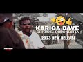 Kariga dave gigisir ft skyfly ftm crew offical 2023 proworks