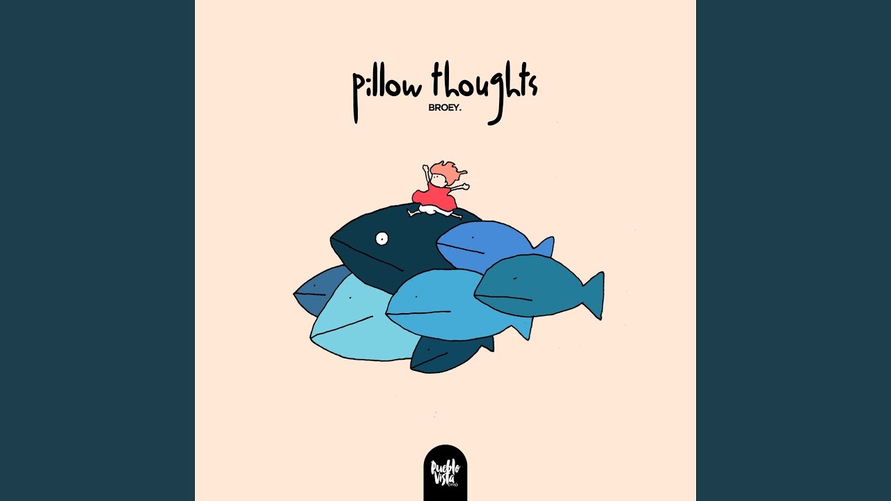 Watch Pillow Thoughts on YouTube Watch Pillow Thoughts on YouTube