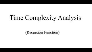 Time Complexity (Recursive function)