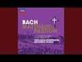 J S Bach St Matthew Passion BWV 244 Part One No 27 Aria Soprano Alto Chorus II mp3