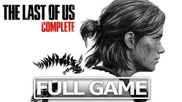 THE LAST OF US COMPLETE Full Gameplay Walkthrough / No Commentary【FULL GAME】4K 60FPS Ultra HD