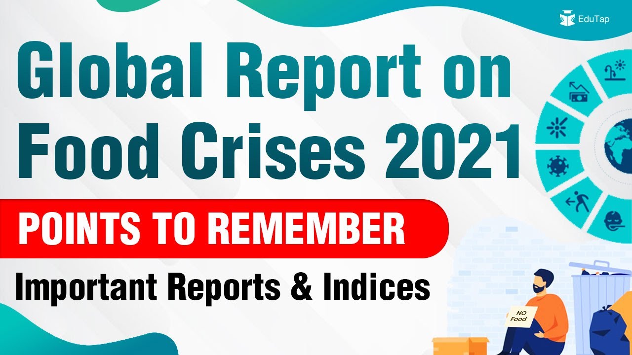 Global Report on Food Crisis 2021 | NABARD Gr A 2021 | RBI Gr B 2022 ...