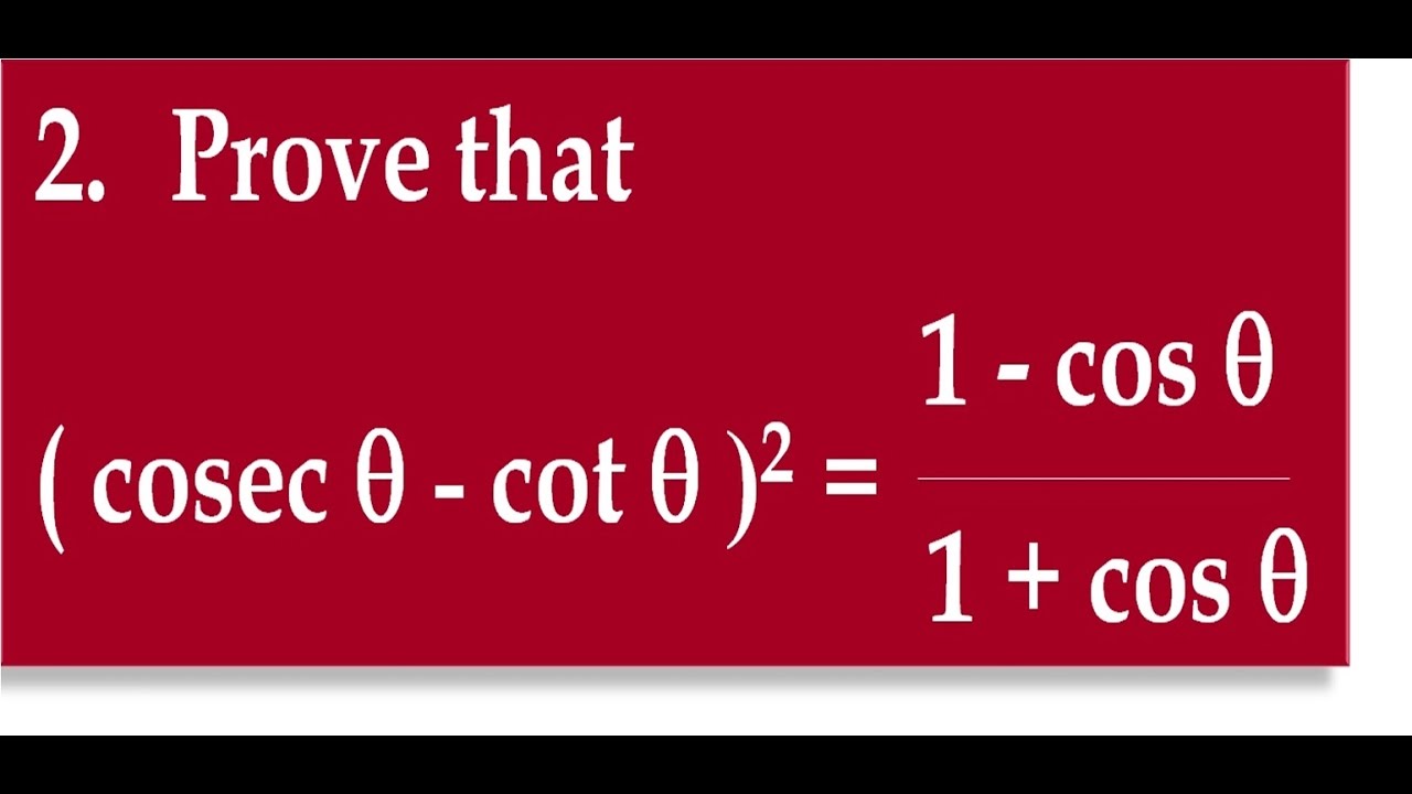 12. Prove that ( cosecA - cotA )^2 = (1 - cosA ) upon (1 + cosA ) - YouTube