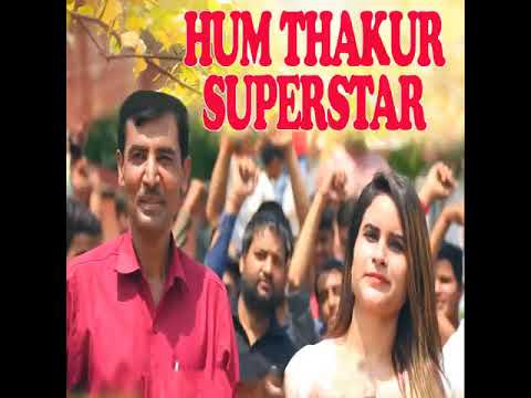 Hum Thakur Superstar