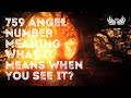 759 Angel Number Meaning What It Means When You See It 