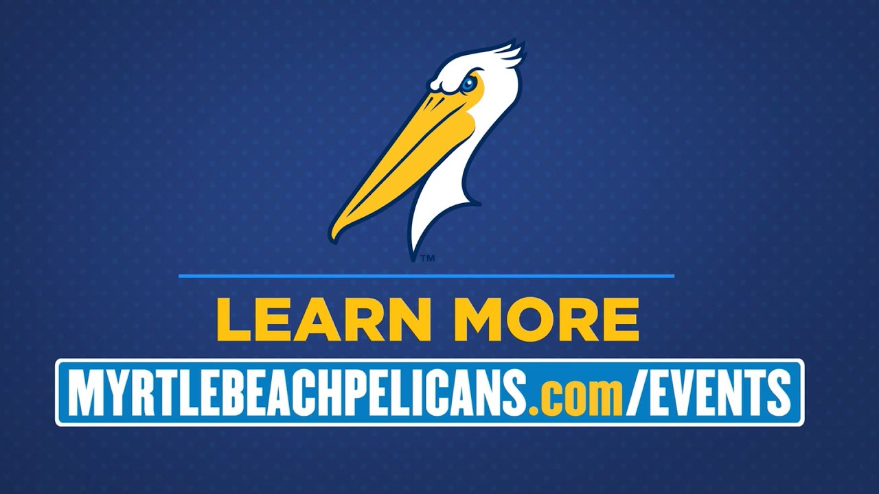 Myrtle Beach Pelicans Events YouTube