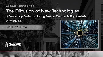 The Diffusion Of New Technologies | Using Text As Data In Policy Analysis | Hoover Institution