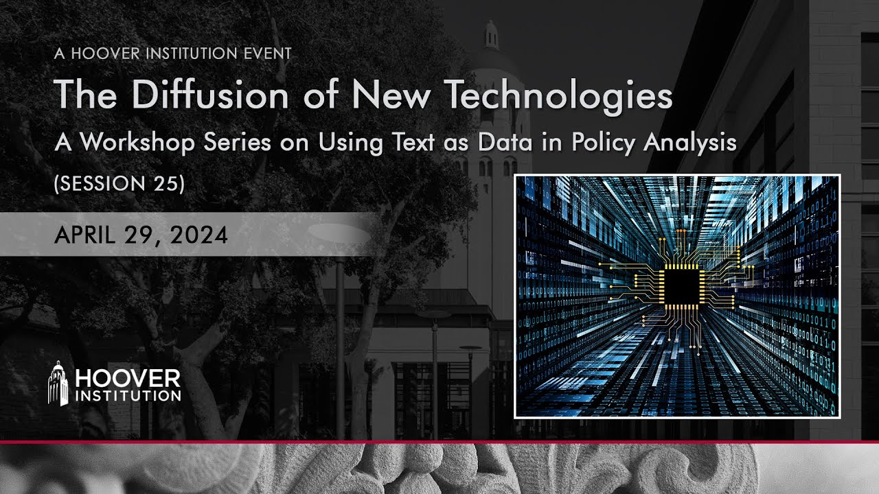 The Diffusion Of New Technologies | Using Text As Data In Policy Analysis | Hoover Institution