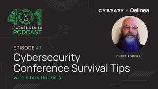 Cybersecurity Conferences—Survival Tips | Podcast Ep. 47
