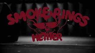 Hether - Smoke Rings Official Video