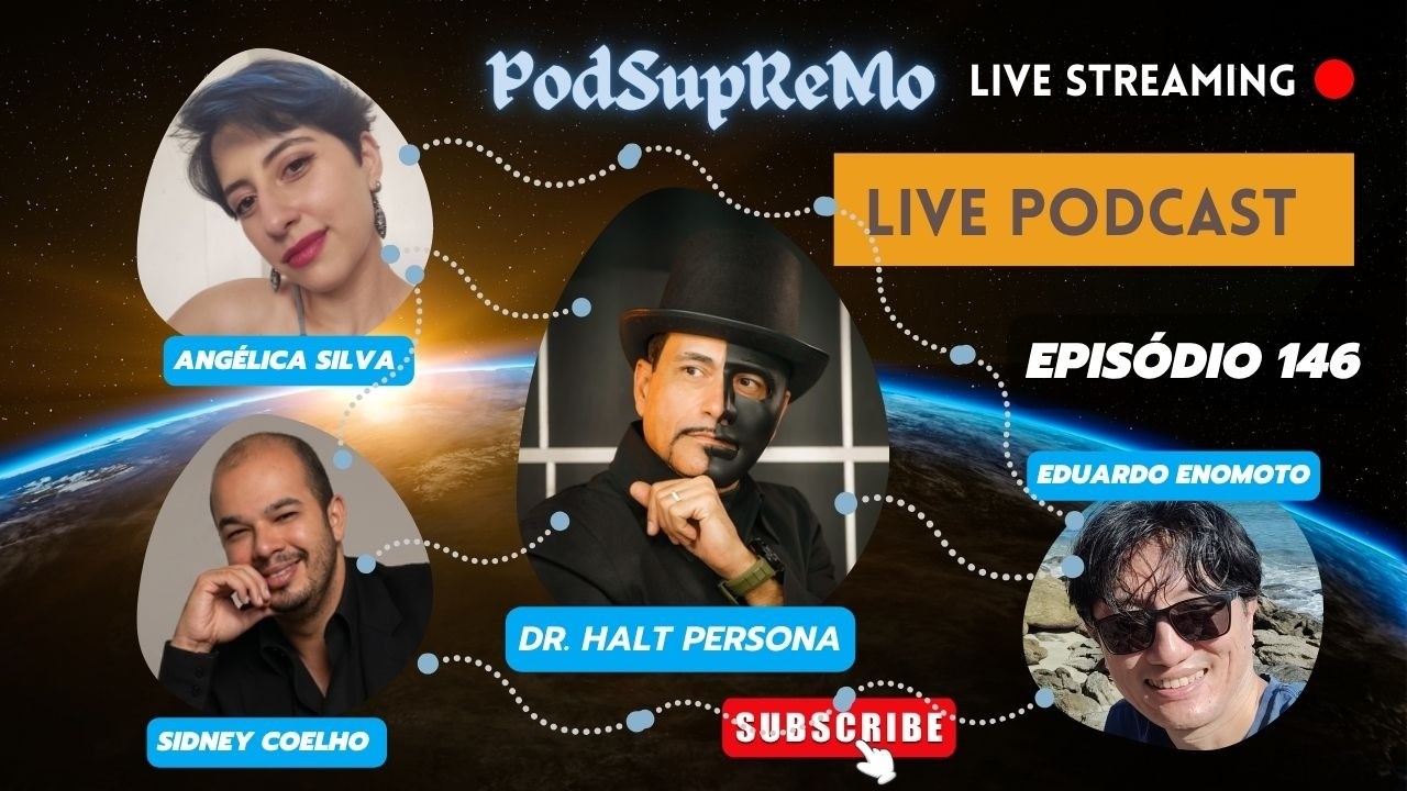 Capa do episódio 146 do PodSupReMo com Dr. Halt Persona  e  Angélica Silva  e  Sidney Coelho