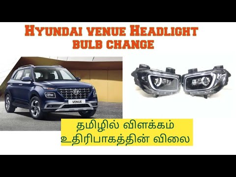 Hyundai venue headlight bulb change Tamil - YouTube