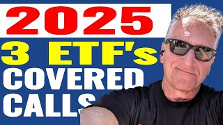 3 ETF's I'm using in 2025 for Covered Calls and Cash Secured Puts to BUY Dividend Stocks