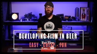 How to develop film at home in beer.