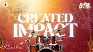 MAY 2026 THANKSGIVING SERVICE || CREATED FOR GREAT IMPACT || MIN. PASTOR E.A ADEBOYE