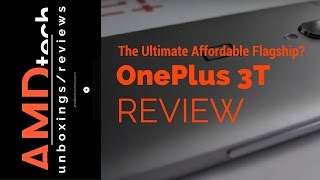 OnePlus 3T Review: The Best Affordable Flagship?