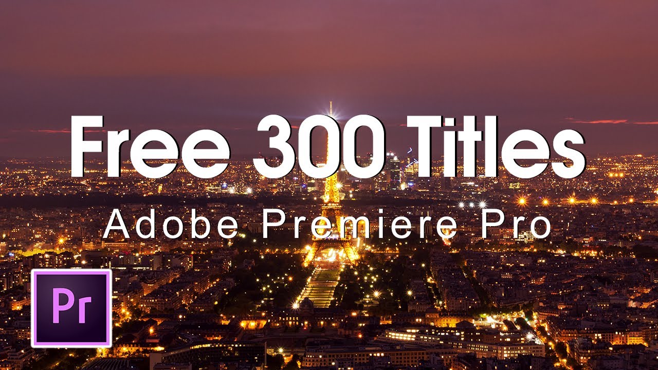 300-free-animated-titles-for-premiere-pro-template-mogrt-file-youtube