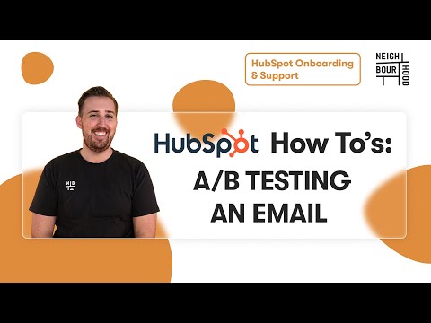 How to A/B Test Emails inside HubSpot | HubSpot How To's with Neighbourhood