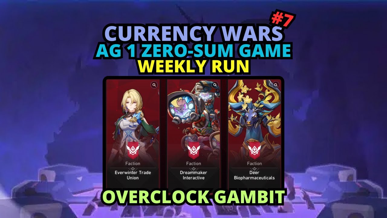 Honkai: Star Rail Currency Wars AG 1(Zero-Sum Game) - Weekly Run #7