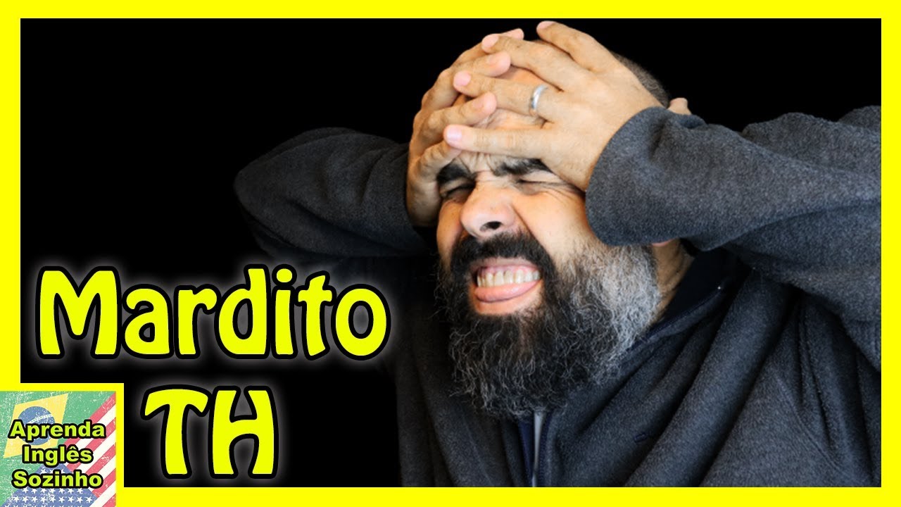 PRONUNCIAR O TH F CIL DIFICIL COMO FALAR TH EM INGLES APRENDER FALAR INGL S ONLINE
