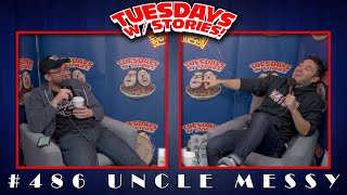 Tuesdays With Stories w/ Mark Normand & Joe List #486 Uncle Messy