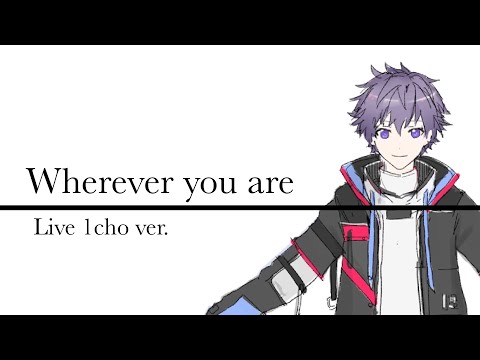 Wherever you are - Covered by Kent - Live 1cho.ver