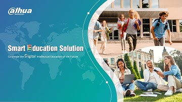 Dahua Smart Education Solution