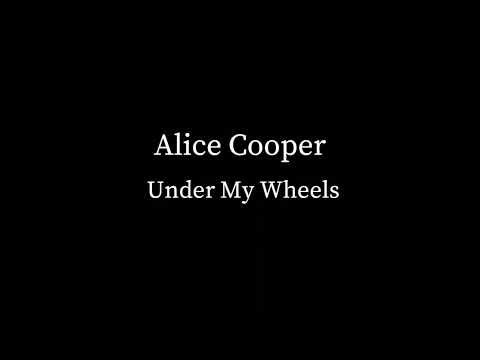 Alice Cooper - Under My Wheels (No Vocals)