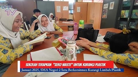BREAKING NEWS - SMAN 2 Setu Terapkan Kebijakan Zero Waste