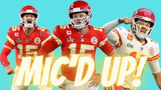 Best of Mahomes MIC'D UP! (All 3 Superbowls!!!)