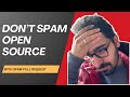 Dont spam open source projects on github with your spammy pull requests