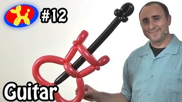 Three Balloon Guitar - Balloon Animal Lessons #12 ( globoflexia )