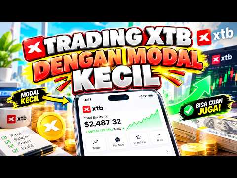 Cara Trading di XTB dengan Modal Kecil agar Risiko Lebih Terkontrol