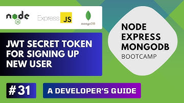 Build REST API with Node Express MongoDB - JWT Secret for Sign up #31