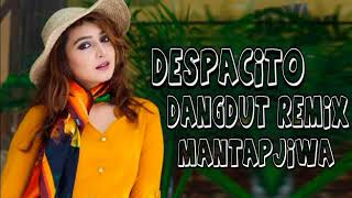 DJ DESPACITO VERSI DANGDUT .