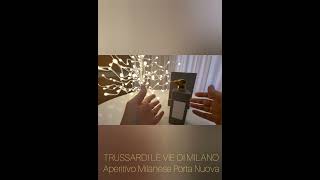 TRUSSARDI LE VIE DI MILANO Aperitivo Milanese Porta Nuova - The aroma of pure body, powder, the a...