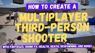 How To Make A Multiplayer Third Person Shooter - Unreal Engine 5 Tutorial