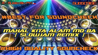 Mahal Kita Alam Mo Ba [Slowjam Remix] M - Mix Ph