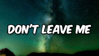 Kodak Black - Don't Leave Me (Lyrics)