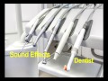 Dentist Sound Effects Dentist Sound Effects