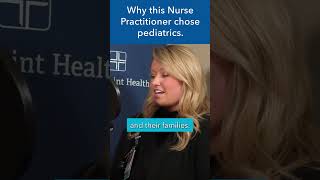 Why this Nurse Practitioner chose to specialize in pediatrics #shorts