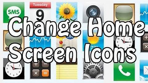 Change Home Screen Icons on iPhone/iPod Touch