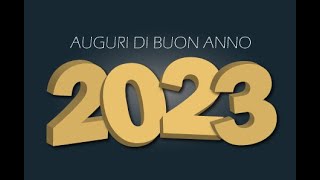 Auguri di Buon Anno 2023 🥂 Happy New Year 2023
