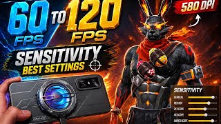 60 FPS vs 120 FPS 🔥 BEST SENSITIVITY + 580 DPI SETTINGS 😱 ZERO RECOIL AUTO HEADSHOT | Free Fire
