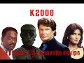 K2000  le retour de kitt  saison 3 episode 12  nouvelle quipe