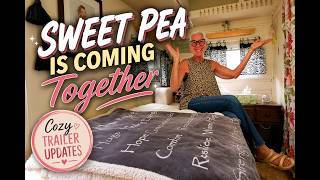 Tiny Trailer Updates… Sweet Pea Is Turning Into A Dreamy Little Home
