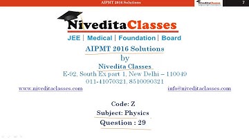 AIPMT/NEET 2016 Video Solution Physics Question No. 29 [Code Z]