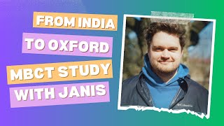 🇱🇻 From India to Oxford MBCT Study with Jānis