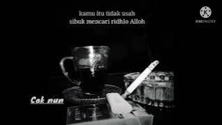 Story wa Cak nun ridho Allah