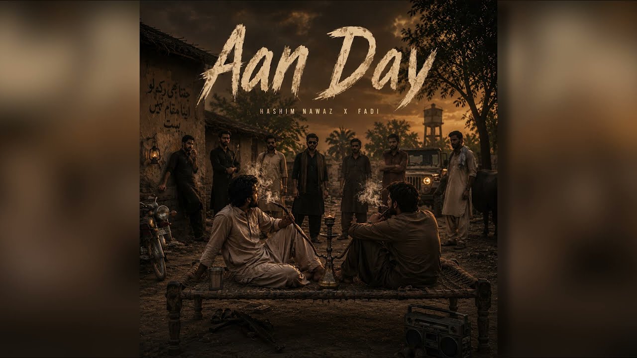 AAN DAY - FADI x @HashimNawaz (Lyrical Video)